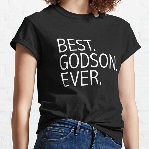 Best Godson Ever Godmother Godfather gift Classic T-Shirt