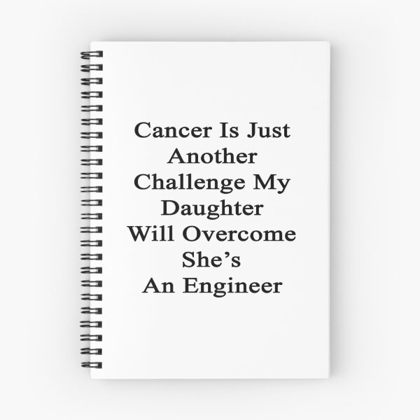 Item preview, Cancer Is Just Another Challenge My Daughter Will Overcome She's An Engineer  designed and sold by supernova23.