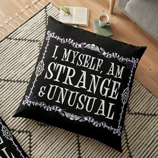 Strange and Unusual - Beetlejuice Goth Quote Floor Pillow