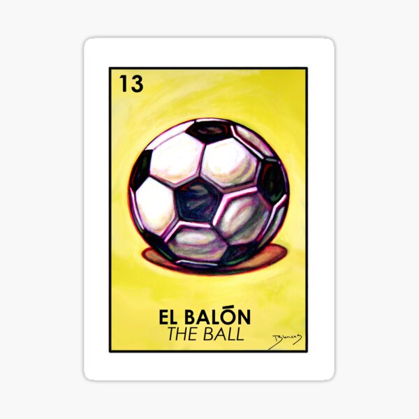 El Balon - The Ball - Loteria Sticker