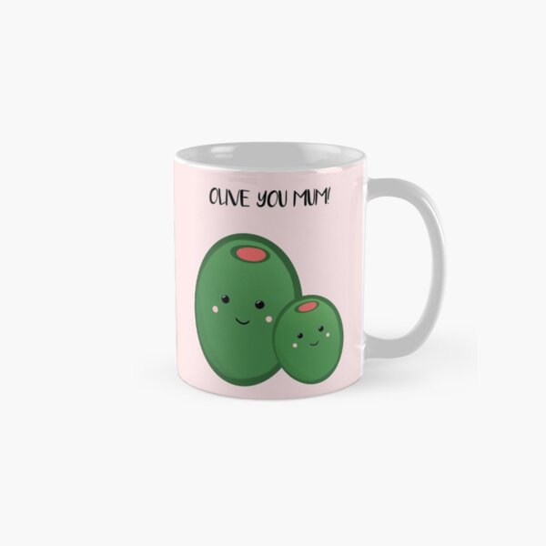OLIVE YOU MUM! Classic Mug