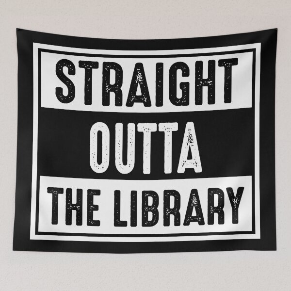 Item preview, Straight outta the Library | Student gift. designed and sold by emphatic.