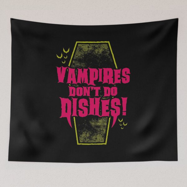 Item preview, Vampires Don't Do Dishes - Funny Goth Vampire Quote designed and sold by Nemons.