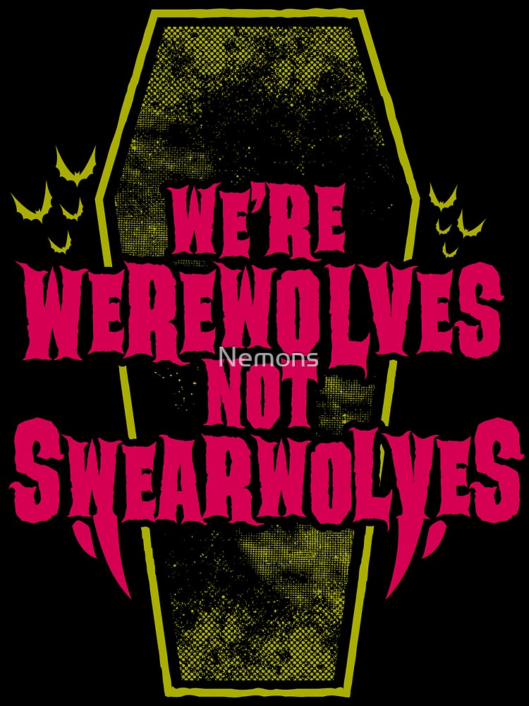 Werewolves Not Swearwolves - Funny Goth Coffin Shirt Werewolves Not Swearwolves - Funny Goth Coffin Shirt