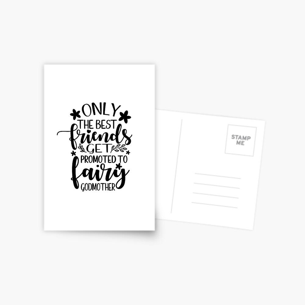 Only the best friends get promoted to fairy godmother, godmother quote, godmother saying, cool quote Only the best friends get promoted to fairy godmother, godmother quote, godmother saying, cool quote