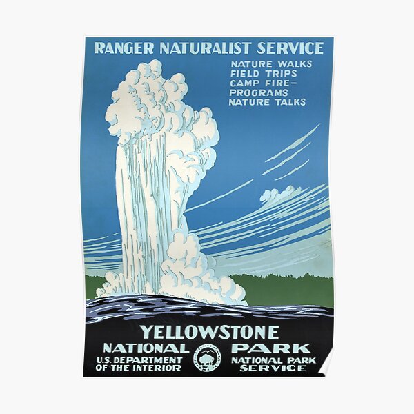 Ranger Naturalist Service Yellowstone Vintage Poster Restored Poster