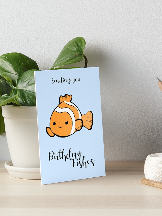 Sending you birthday FISHes - Fishing - Birthday Wishes - Fish Pun -  Birthday Pun - Funny Birthday Card - Cute Fish | Art Board Print