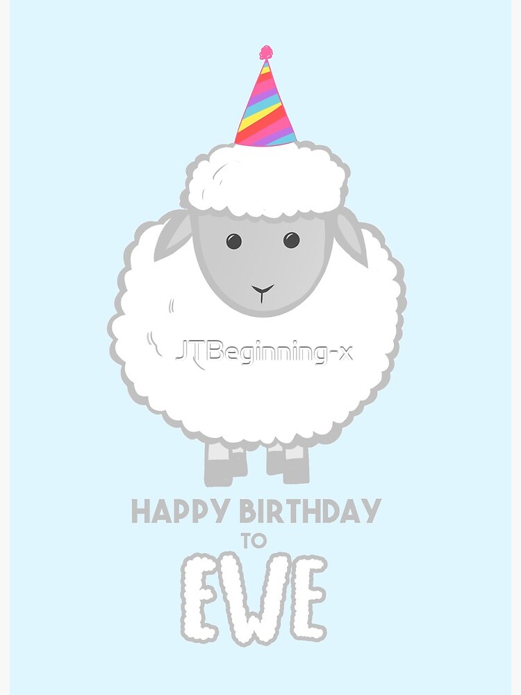 Impression Rigide Joyeux Anniversaire A Ewe Anniversaire De Mouton Cartes D Anniversaire Drole Moutons Puns Punaise De Brebis Animal Par Jtbeginning X Redbubble