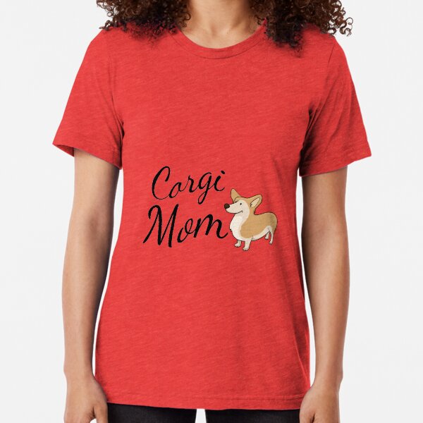 Corgi Mom Tri-blend T-Shirt