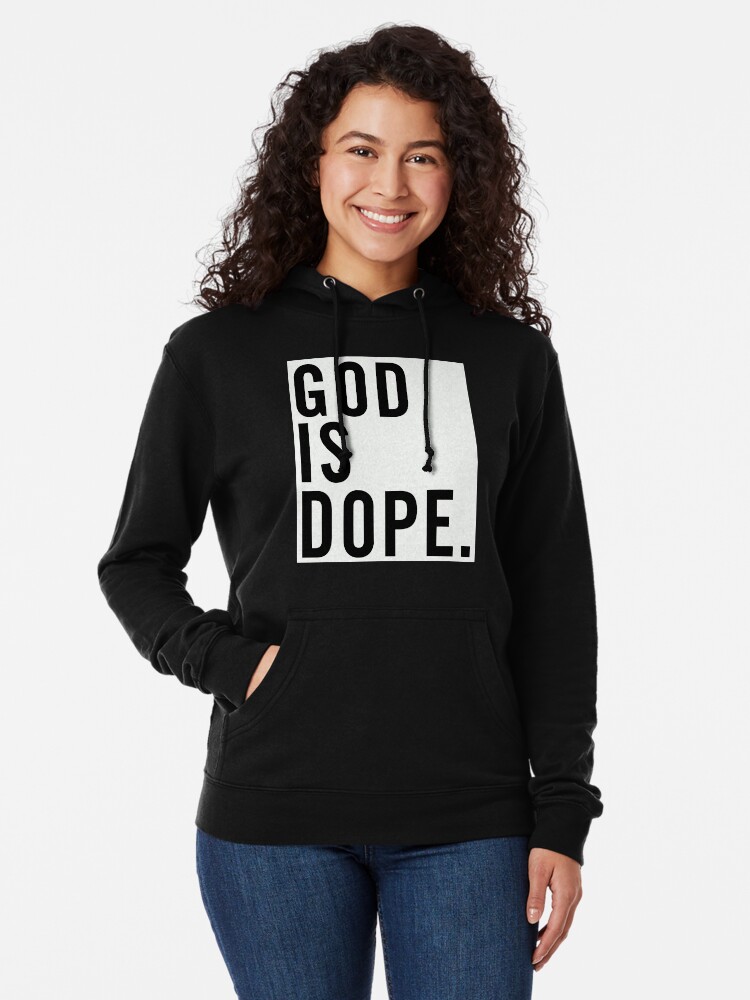 god is dope hoodie