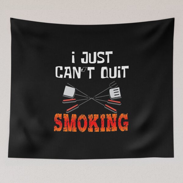 Item preview, Grill product - I Just Can't Quit Smoking - Funny BBQ Gift designed and sold by stuch75.