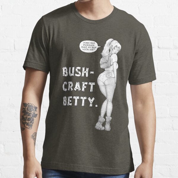 Bushcraft Betty Essential T-Shirt