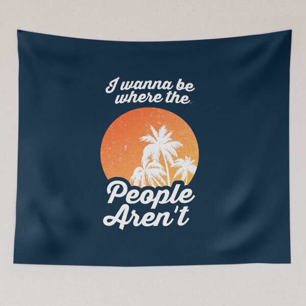 Item preview, I Wanna Be Where The People Aren't designed and sold by Yipptee Shirts.
