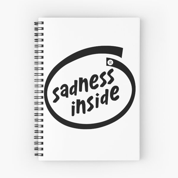 Item preview, Sadness Inside - Goth Humour Stuff designed and sold by Tragically Ludicrous.