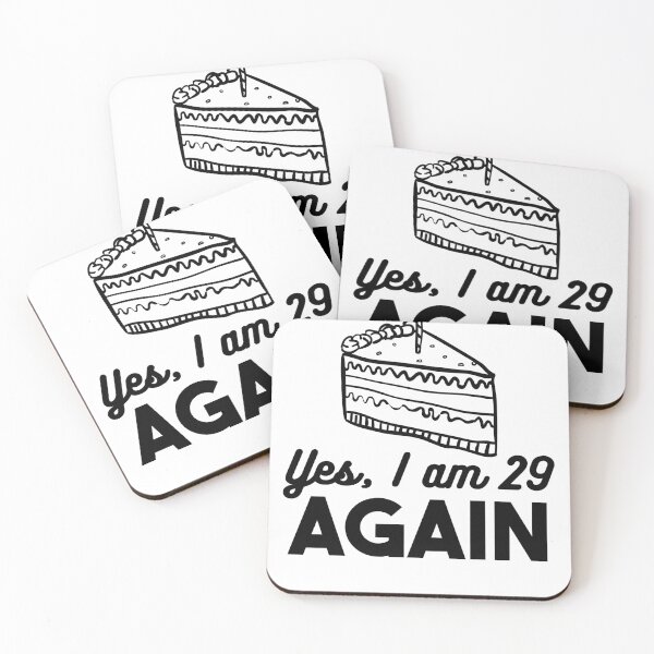 Item preview, Yes, I Am 29 Again Birthday Design designed and sold by jaygo.