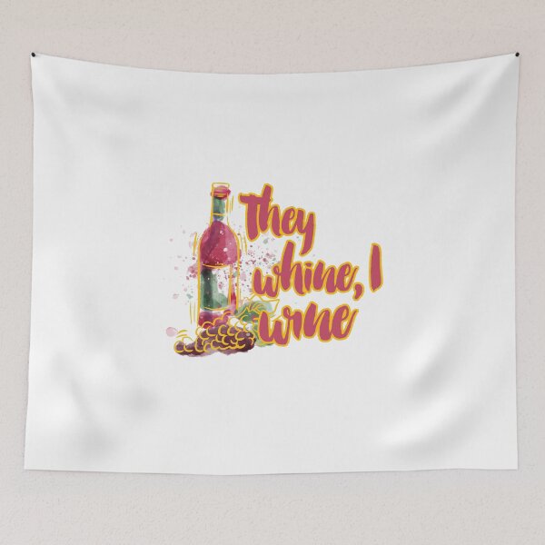 Item preview, Wine Humor product   They Whine  Funny Alcohol Drinking Gifts designed and sold by stuch75.