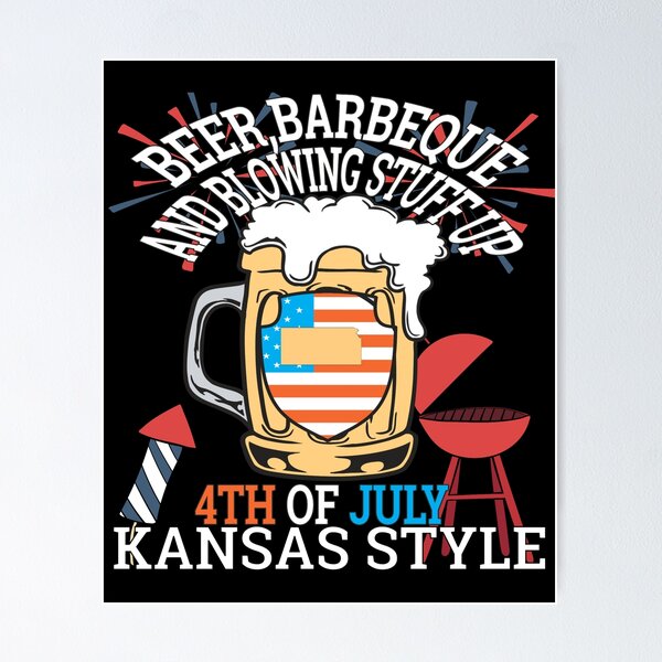 Artikelvorschau, Bier BBQ und Blowin Material bis 4. Juli Kansas Style entworfen und verkauft von Vroomie.