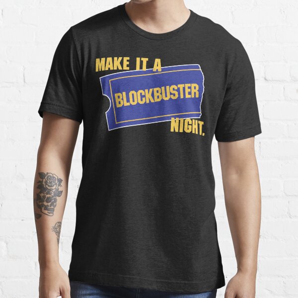 make it a blockbuster night t shirt