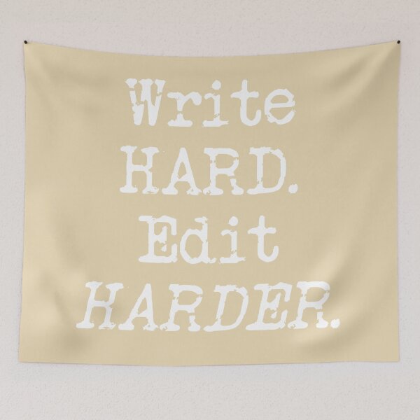 Item preview, Write Hard. Edit Harder. White on Taupe designed and sold by TeaRoseWriter.