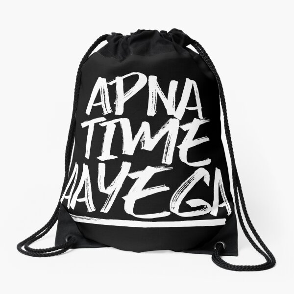 apna time aayega college bags