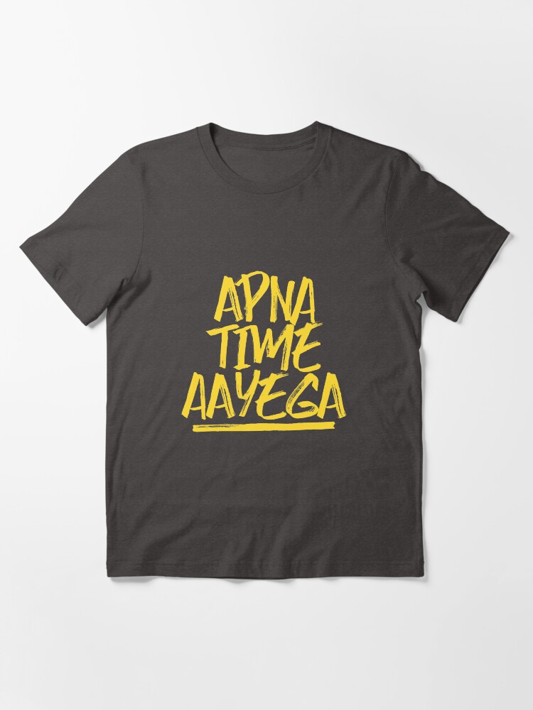 Apna time aayega printed t cheap shirt