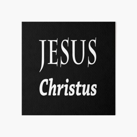 Jesus Christ Art Board Print