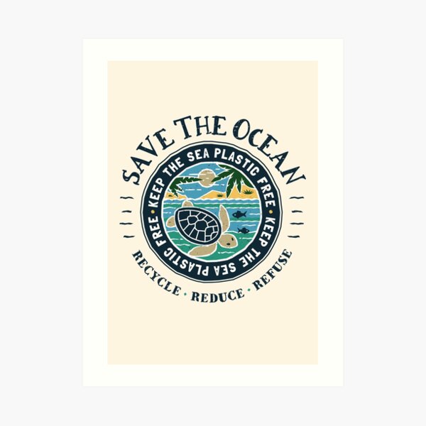 Save The Ocean Keep the Sea Plastic Free Turtle Scene Art Print