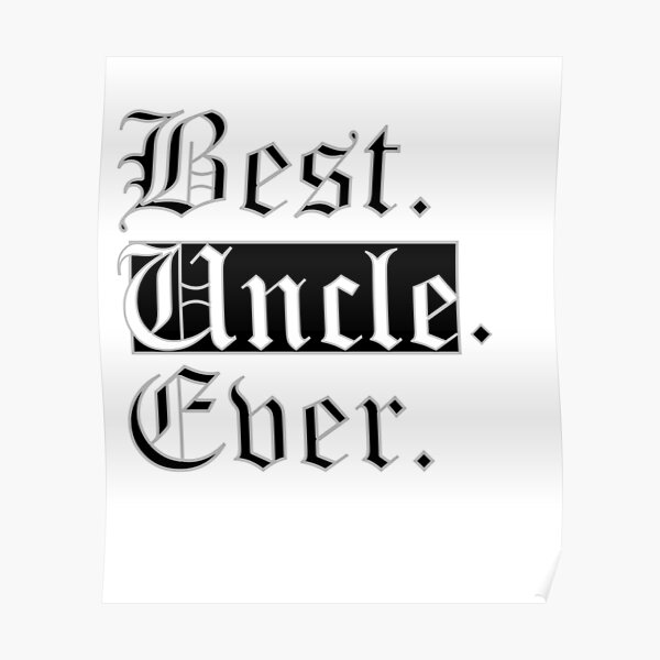 best-uncle-ever-in-old-english-poster-by-teagoshirts-redbubble