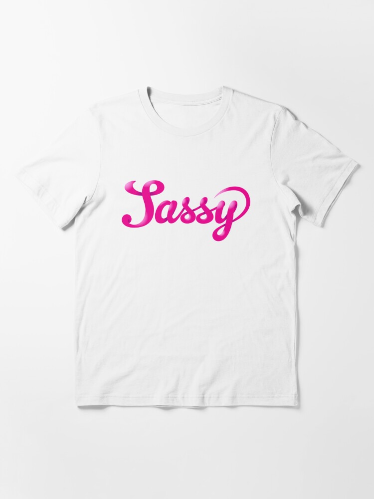 born sassy t shirt