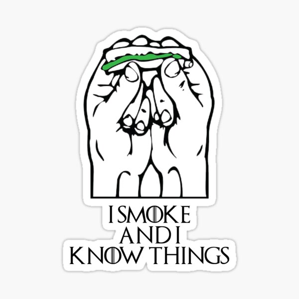 Item preview, Got Parody - I Smoke And I know Things Shirt - Cannabis Shirt - Cannabis tee - Cannabis tshirt designed and sold by happygiftideas.