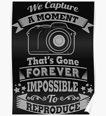 photography photographer t-shirt Poster