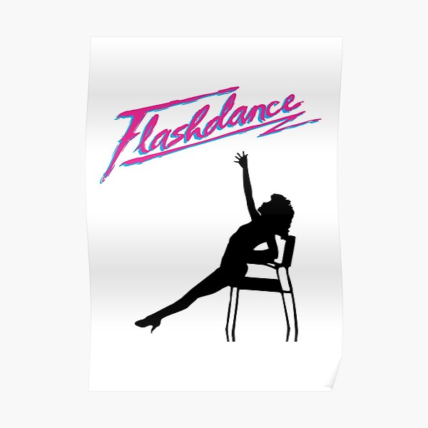 Flashdance Gifts & Merchandise Redbubble