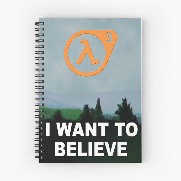 Item preview, I Want To Believe - Half Life 3 designed and sold by Balugix.