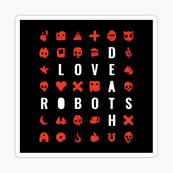 Love Death and Robots Sticker