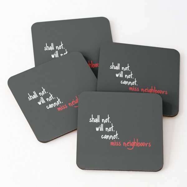 Item preview, Shall Not Will Not Cannot Miss Neighbours designed and sold by holbytv.