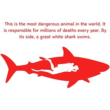 Most Dangerous Scuba Diver print Great White Shark product