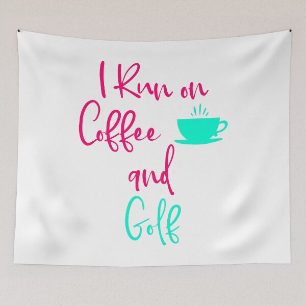 Item preview, I Run on Coffee and Golf Fun Golfer Quote designed and sold by at85productions.