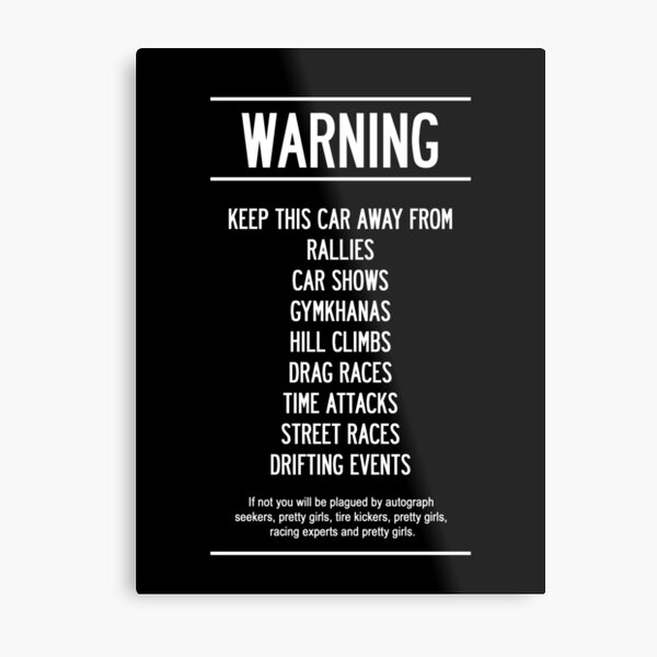 Keep this car Away!! Metal Print