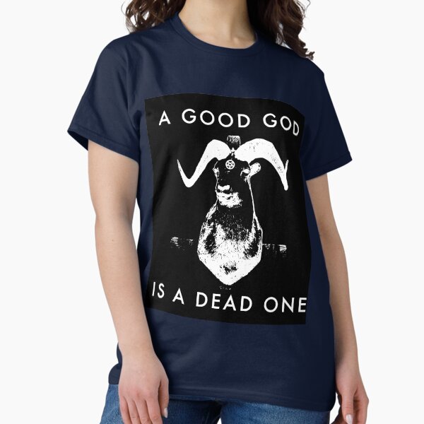 Item preview, A Good God Is A Dead One designed and sold by Cuhooligan.