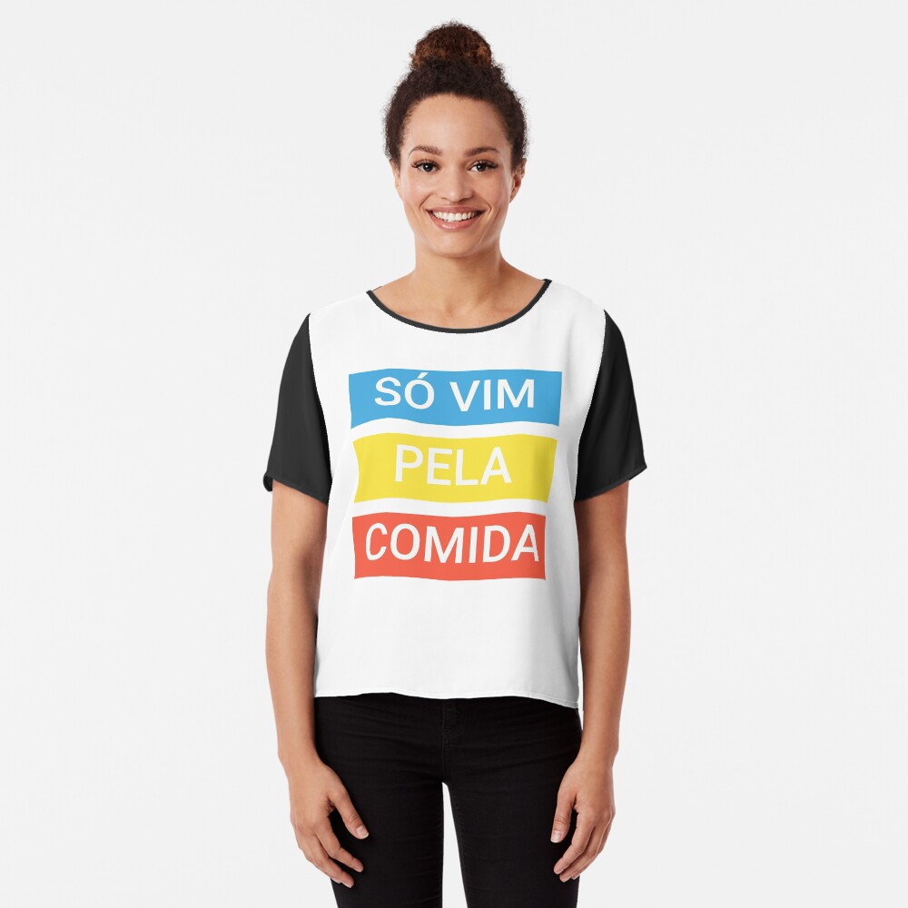 Só vim pela comida Chiffon Top