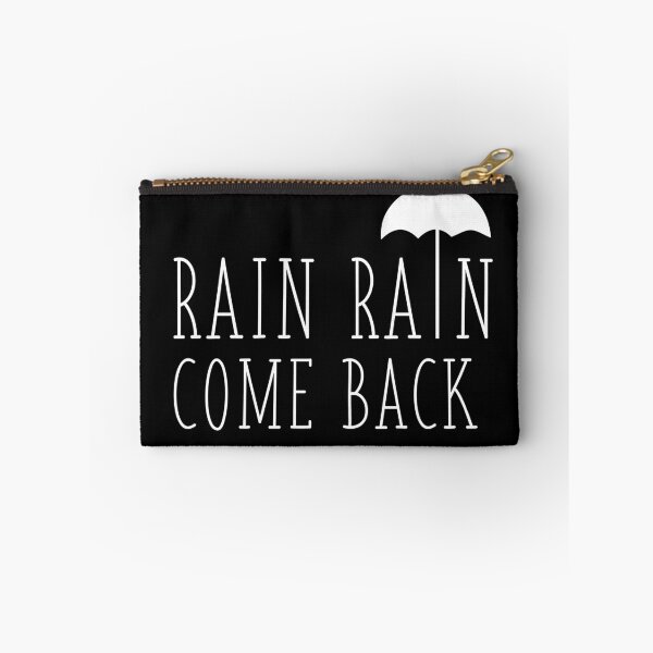 Item preview, Rain Rain Come Back designed and sold by pheoniic.