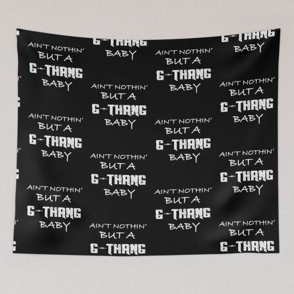 Item preview, Ain't Nothin' But A G-Thang Baby designed and sold by hiphopsmokeout.