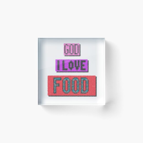 Item preview, God I Love Food designed and sold by MoMoJaJa.