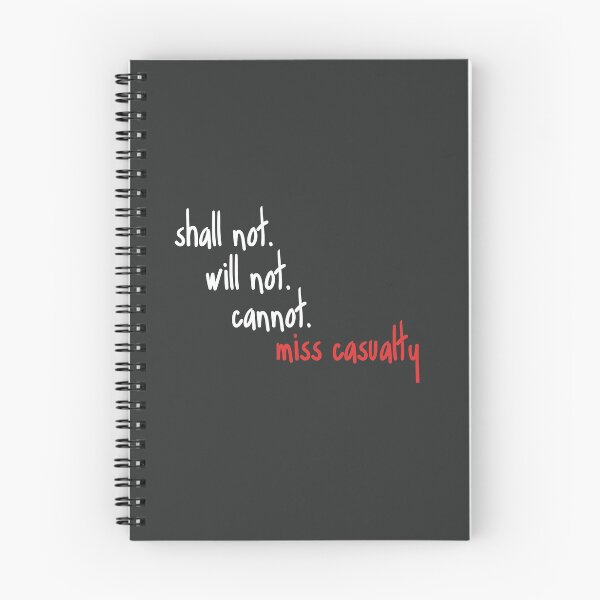 Item preview, Shall Not Will Not Cannot Miss Casualty designed and sold by holbytv.