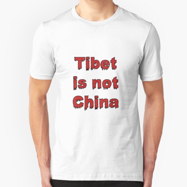 Tibet is not China Slim Fit T-Shirt