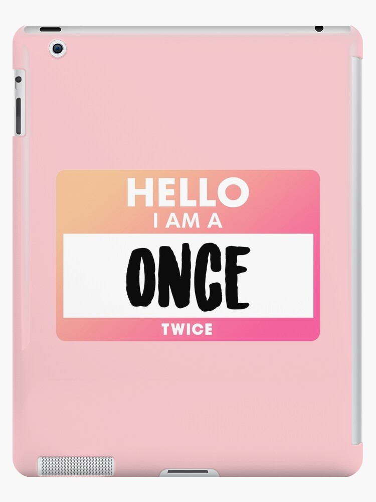 HELLO ONCE! – What is TWICE?