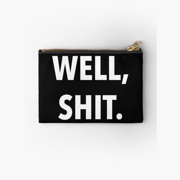 Item preview, Well Shit designed and sold by cocreations.