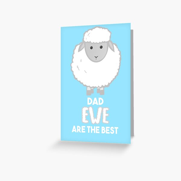 SHEEP - Dad EWE are the best Greeting Card