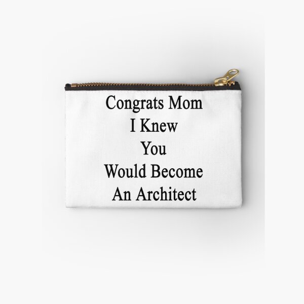Item preview, Congrats Mom I Knew You Would Become An Architect designed and sold by supernova23.