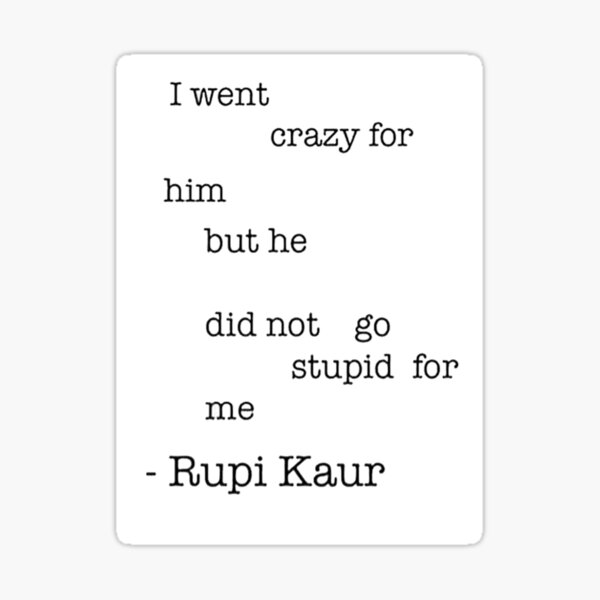 Item preview, Go Crazy Go Stupid "I went crazy for him but he did not go stupid for me" (large) designed and sold by Angie Smith.